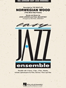 Norwegian Wood by Lennon and McCartney - Sweeney Michael - for Jazz Ensemble