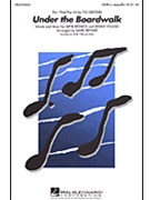 Under The Boardwalk by Resnick and Young - Brymer Mark - The Drifters for SATB a cappella