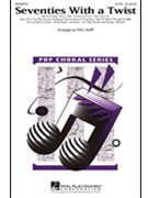 70's With A Twist by - Huff Mac - for SATB