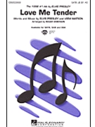 Love Me Tender by Presley and Matson - Emerson Roger - Elvis Presley for SATB
