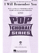 I Will Remember You by McLachlan Sarah - Huff Mac - Sarah McLachlan for SAB