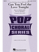 Can You Feel The Love Tonight by John Elton - Huff Mac - for SATB