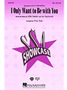 I Only Want To Be With You by Hawker Mike - Shaw Kirby - Dusty Springfield for SSA