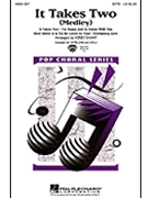It Takes Two (Medley) by - Shaw Kirby - for SATB