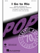 I Go To Rio by Allen Peter - Brymer Mark - Peter Allen for SAB and Piano