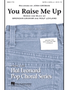 You Raise Me Up by - Lojeski Ed - Josh Groban for SATB