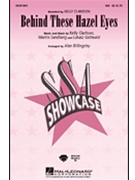 Behind These Hazel Eyes by Clarkson Kelly - Billingsley Alan - Kelly Clarkson for SSA