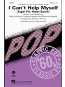 I Can't Help Myself (Sugar Pie Honey Bunch) by - Eckert Rosana - for SATB