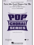 Save The Last Dance For Me by - Brymer Mark - Michael Buble for SATB
