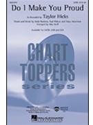 Do I Make You Proud by Ackerman Tracy - Huff Mac - Taylor Hicks for SATB