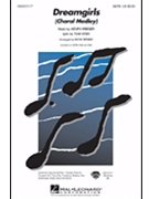 Dreamgirls Medley by Eyen and Krieger - Brymer Mark - for SATB