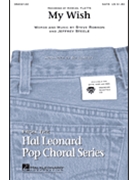 My Wish by Rascal Flatts - Lojeski Ed - Rascal Flatts for SAB and Piano