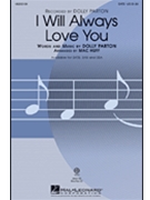 I Will Always Love You by Parton Dolly - Huff Mac - Dolly Parton for SATB