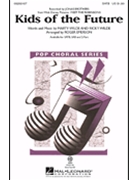 Kids Of The Future by Wilde Marty/ricky - Emerson Roger - Jonas Brothers for SATB