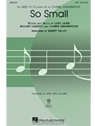 So Small by Laird Luke - Talley Barry - Carrie Underwood for SAB and Piano