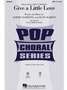 Give A Little Love by - Billingsley Alan - Ziggy Marley for SATB