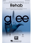 Rehab by Winehouse Amy - Brymer Mark - Glee Cast for SAB