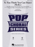 So You Think You Can Dance by Various - Brymer Mark - Various for SATB