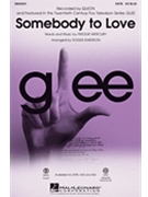 Somebody To Love - From Glee (Queen) by Mercury Freddie - Emerson / Anders - Queen for Accompaniment CD