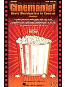 Cinemania Movie Blockbusters In Concert - (Medley) by - Huff Mac - for SATB