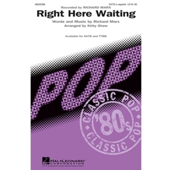 Right Here Waiting by Marx Richard - Shaw Kirby - Richard Marx for TTBB