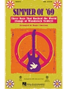 Summer Of '69 - Three Days That Rocked by - Emerson Roger - for SAB and Piano (...the World)