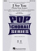 I See You (Theme From Avatar) by Franglen Simon - Brymer Mark - Leona Lewis for SATB