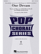 One Dream by McLachlan Sarah - Huff Mac - Sarah McLachlan for SATB