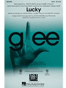 Lucky - From Glee by - Anders and Davis / Lojeski - Jason Mraz for SATB