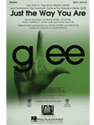 Just The Way You Are - From Glee by Ari Levine Bruno Mars Khalil Walton Khari Cain Philip Lawrence - Anders and Davis / Emerson - Glee Cast for SATB