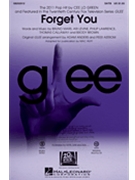 Forget You - From Glee by Ari Levine Brody Brown Bruno Mars Philip Lawrence Thomas Callaway - Anders and Astrom / Huff - Glee Cast for SATB
