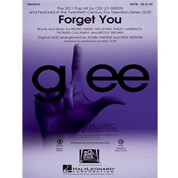 Forget You - From Glee by Ari Levine Brody Brown Bruno Mars Philip Lawrence Thomas Callaway - Anders and Astrom / Huff - Glee Cast for SAB