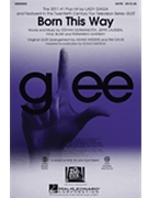 Born This Way by Garibay Germanotta Laursen and Blair - Anders and Davis / Emerson - Lady Gaga for Accompaniment CD (Glee Version)