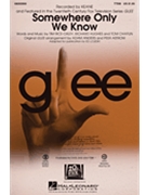 Somewhere Only We Know - From Glee by Hughes Rice-Oxley and Chaplin - Anders and Astrom / Lojeski - Keane for TTBB