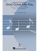 God Gave Me You by - Billingsley Alan - Blake Shelton for SATB
