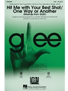 Hit Me With Your Best Shot/One Way Or Another by Mash-up From Glee - Huff Mac - Pat Benatar for SAB