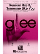 Rumour Has It/Someone Like You - From Glee - Choral M by Adkins WIlson and Tedder - Anders and Astrom / Brymer - Glee Cast for SSA