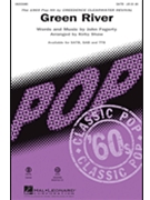 Green River by Fogerty John C - Shaw Kirby - Creedence Clearwater for SATB