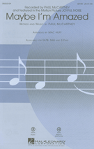 Maybe I'm Amazed From Joyful Noise by McCartney Paul - Huff Mac - Paul McCartney for SATB