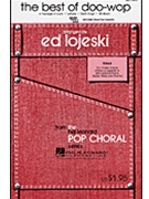 Best Of Doo-wop by - Lojeski Ed - for Accompaniment CD (For Ssaa Edition)