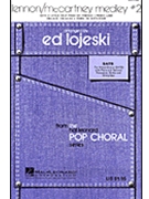 Lennon/McCartney Medley #2 by McCartney Paul - Lojeski Ed - The Beatles for SATB