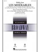 Les Miserables Choral Medley by Schonberg Claude-Michel - Lojeski Ed - for SATB