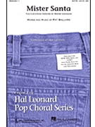 Mister Santa by Ballard Pat - Lojeski Ed - for SA and Piano