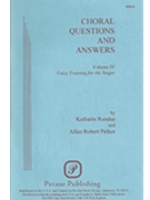 Choral Questions & Answers Volume 4 by Rundus and Petker for Text (Vol 4)