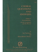 Choral Questions & Answers Volume 5 by Rundus and Petker for Text (Vol 5)