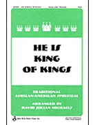 He Is King of Kings by - David Julian Michael - for SATB