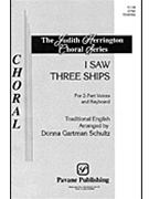 I Saw Three Ships by - Schultz Donna Gartman - for 2-Part