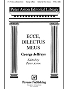 Ecce Dilectus Meus by Jeffreys George - Aston Peter - for 3-Part Mixed