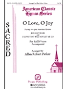 O Love O Joy by Petker Allan Robert - Petker Allan Robert - for SATB