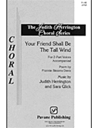 Your Friend Shall Be The Tall Wind by Glick Sara for 2-Part
